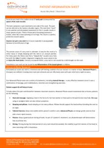 PATIENT INFORMATION SHEET Acute Wry Neck | Neck Pain An acute wry neck is the sudden onset of neck pain accompanied by spasm of the neck muscles. The main symptom is pain localized to one side of the neck. The pain
