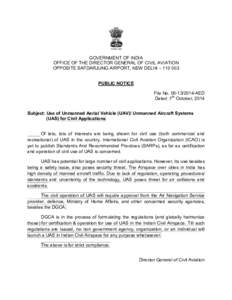 GOVERNMENT OF INDIA OFFICE OF THE DIRECTOR GENERAL OF CIVIL AVIATION OPPOSITE SAFDARJUNG AIRPORT, NEW DELHI – PUBLIC NOTICE File NoAED Dated: 7th October, 2014
