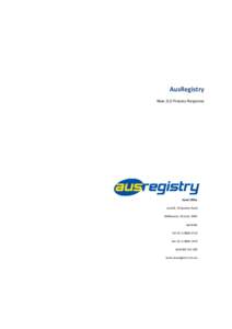 AusRegistry New 2LD Process Response Head Office Level 8, 10 Queens Road Melbourne, Victoria, 3004