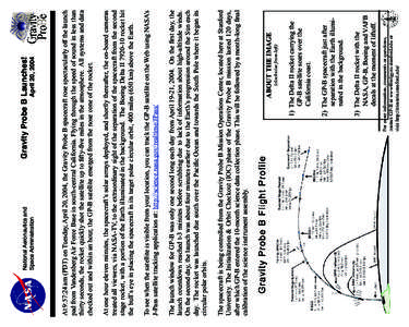 April 20, 2004  Gravity Probe B Launches! For more information, comments or questions, contact GP-B at [removed] or