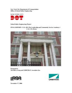 New York City Department of Transportation Office of School Safety Engineering School Safety Engineering Project FINAL REPORT: C.I.SThe Leadership and Community Service Academy) / C.I.S. 232, Bronx