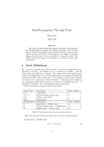 BackPropagation Through Time Jiang GuoAbstract This report provides detailed description and necessary derivations for the BackPropagation Through Time (BPTT) algorithm. BPTT is often