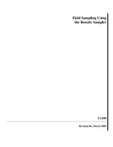 Field Sampling Using the Rosette Sampler LG200 Revision 06, March 2005