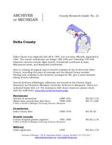 ARCHIVES OF MICHIGAN County Research Guide: No. 21  Delta County
