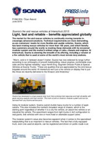PRESS info P15601EN / Örjan Åslund June 2015 Scania’s fire and rescue vehicles at Interschutz 2015: