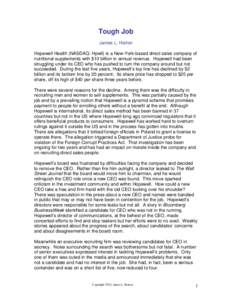 Tough Job James L. Horton Hopewell Health (NASDAQ: Hpwll) is a New-York-based direct sales company of nutritional supplements with $10 billion in annual revenue. Hopewell had been struggling under its CEO who has pushed 