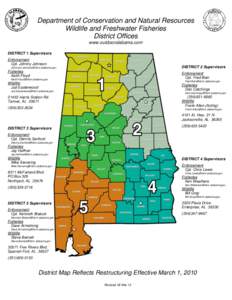 Department of Conservation and Natural Resources Wildlife and Freshwater Fisheries District Offices www.outdooralabama.com DISTRICT 1 Supervisors Enforcement