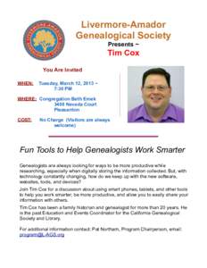 Livermore-Amador Genealogical Society Presents ~ Tim Cox You Are Invited