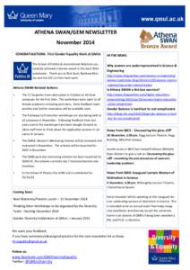 ATHENA SWAN/GEM NEWSLETTER November 2014 CONGRATULATIONS: First Gender Equality Mark at QMUL The School of Politics & International Relations successfully achieved a bronze award in the April 2014 submission. Thank you t