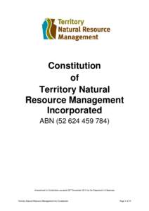 Constitution of Territory Natural Resource Management Incorporated ABN[removed])