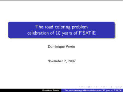 Graph coloring / Road coloring problem / Aperiodic graph / Degree / Eulerian path / Graph / Tree / Edge coloring / Greedy coloring / Graph theory / Mathematics / Theoretical computer science