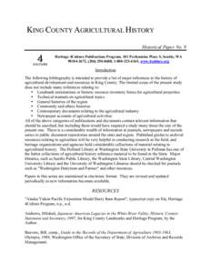 KING COUNTY AGRICULTURAL HISTORY Historical Paper No. 9 Heritage 4Culture Publications Program, 101 Prefontaine Place S, Seattle, WA[removed], ([removed], [removed], www.4culture.org  Introduction