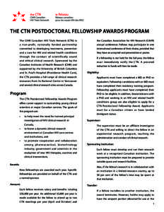 THE CTN POSTDOCTORAL FELLOWSHIP AWARDS PROGRAM The CIHR Canadian HIV Trials Network (CTN) is  the Canadian Association for HIV Research (CAHR)