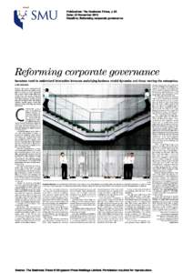 Publication: The Business Times, p 23 Date: 25 November 2010 Headline: Reforming corporate governance Refomzing corporate governawe Investors need to understand interaction between underlying business model dynamics and 