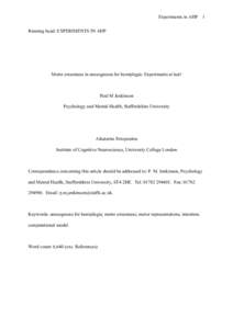 Experiments in AHP 1 Running head: EXPERIMENTS IN AHP Motor awareness in anosognosia for hemiplegia: Experiments at last!  Paul M Jenkinson