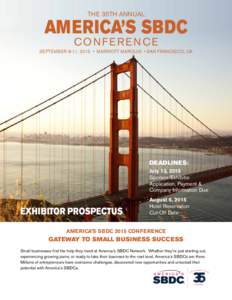 THE 35TH ANNUAL  AMERICA’S SBDC CONFERENCE  SEPTEMBER 8-11, 2015 • MARRIOTT MARQUIS • SAN FRANCISCO, CA