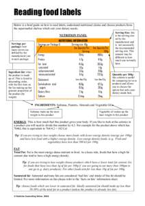 Reading food labels Below is a brief guide on how to read labels, understand nutritional claims and choose products from  the supermarket shelves which suit your dietary needs;  Serving Size: t