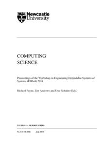 COMPUTING SCIENCE Proceedings of the Workshop on Engineering Dependable Systems of Systems (EDSoSRichard Payne, Zoe Andrews and Uwe Schulze (Eds.)