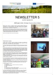 NEWSLETTER 5 AprilSeptember 2016 BEAST project in Action – Exchange of the good practices via Clusters BEAST project exchange of knowledge among the project member countries and implementation of actions is org