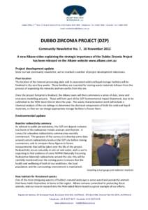 Dubbo Office: 2nd Floor 21 Church Street (PO Box 910) Dubbo NSW 2800 Telephone: +[removed]Facsimile: +[removed]Email: [removed] DUBBO ZIRCONIA PROJECT (DZP) Community Newsletter No. 7, 16 Nove