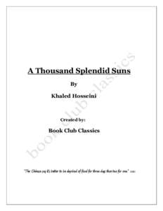 A Thousand Splendid Suns By Khaled Hosseini Created by: