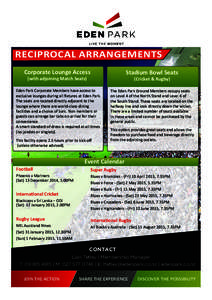 RECIPROCAL ARRANGEMENTS Corporate Lounge Access Stadium Bowl Seats  (with adjoining Match Seats)