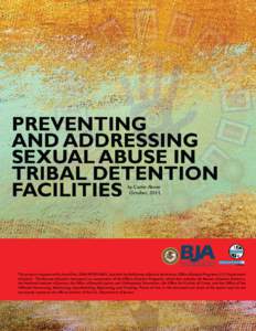 by Carrie Abner October, 2011 This project is supported by Award No[removed]RP-BX-K001, awarded by the Bureau of Justice Assistance, Office of Justice Programs, U.S. Department of Justice. The Bureau of Justice Assistance 