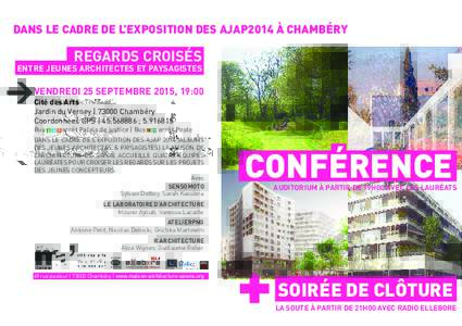 dans le cadre de l’exposition des ajap2014 à Chambéry  regards croisés entre jeunes architectes et paysagistes