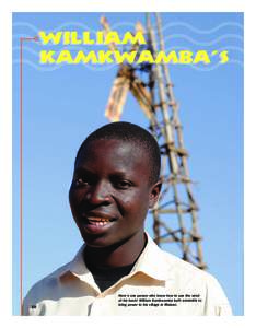 WILLIAM WILLIAM KAMKWAMBA’S KAMKWAMBA’S  E