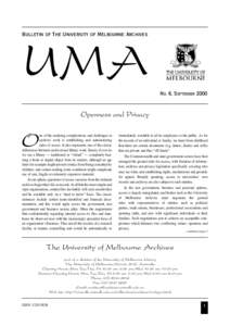 Bulletin of The University of Melbourne Archives  UMA NO. 6, S EPTEMBER[removed]Openness and Privacy