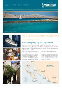 YACHT RALLIES[removed]KORNATI COAST, CROATIA HANSE 445 CROATIA YACHT RALLY 12 JUNE TO 27 JUNE 2015