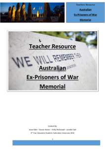 Teachers Resource  Australian Ex-Prisoners of War Memorial