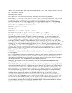 TRANSCRIPT OF CONVERSATION WITH BRIAN PAWLOWSKY / DAVE HITZ (NetApp) / MARGO SELTZER FACILITATOR: RIK FARROW BRIAN: How shall we begin? DAVE: She’s going to ask us questions. I guess we should introduce ourselves or so