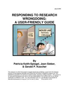 July 8, 2010  RESPONDING TO RESEARCH WRONGDOING: A USER-FRIENDLY GUIDE