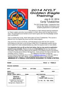 July 6-12, 2014 Camp Tukabatchee The 2014 Golden Eagle, Tukabatchee Area Council, Boy Scouts of America is now accepting applications for participants. This training is a high intensity learning experience