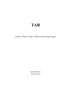 TAB A guide to Wayne Cripps’ tablature typesetting program Leonard Williams December 2006