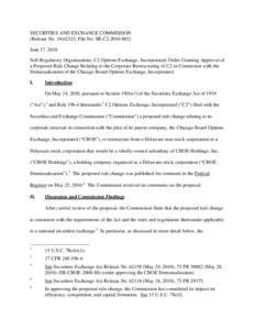 Order Granting Approval of a Proposed Rule Change Relating to the Corporate Restructuring of C2 in Connection with the Demutualization of the Chicago Board Options Exchange, Incorporated