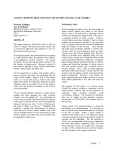 CRASH ATTRIBUTES THAT INFLUENCE THE SEVERITY OF ROLLOVER CRASHES Kennerly H. Digges Ana Maria Eigen The National Crash Analysis Center, The George Washington University USA