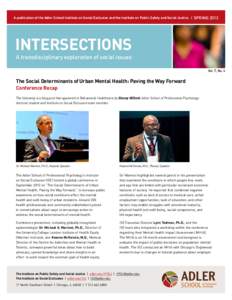 A publication of the Adler School Institute on Social Exclusion and the Institute on Public Safety and Social Justice /  spring 2013 Intersections A transdisciplinary exploration of social issues