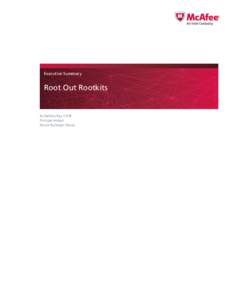 Executive Summary  Root Out Rootkits By Barbara Kay, CISSP Principal Analyst