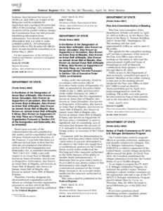 [removed]Federal Register / Vol. 79, No[removed]Thursday, April 10, [removed]Notices business days between the hours of 10:00 a.m. and 3:00 p.m. Copies of the