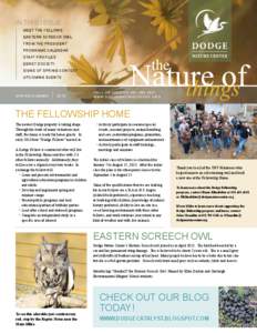 in This issue meeT The Fellows easTern screech owl From The presidenT programs calendar sTaFF proFiles