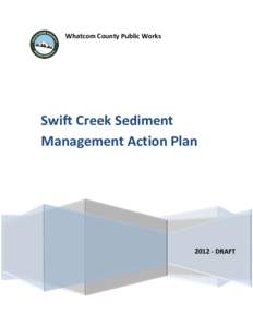 Whatcom County Public Works       Swift Creek Sediment 