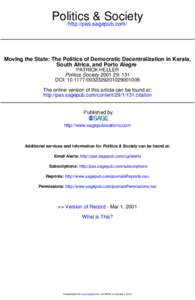 Politics & Society http://pas.sagepub.com/ Moving the State: The Politics of Democratic Decentralization in Kerala, South Africa, and Porto Alegre