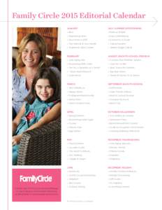 Family Circle 2015 Editorial Calendar  Contact your Family Circle Account Manager or Lee D. Slattery, Vice President/Publisher ator .