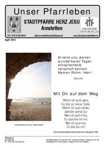 Unser Pfarrleben STADTPFARRE HERZ JESU Amstetten TEL: [removed]removed]