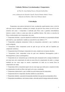 Unidades Métricas Correlacionadas à Temperatura de Prof. Dr. Jesus Djalma Pécora e Ricardo Gariba Silva com a colaboração de Alexandre Capelli; Desirée Dumont Adams S. Souza; Eduardo Luiz Barbin e Júlio César Emb