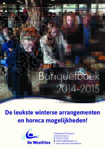 BanquetboekDe leukste winterse arrangementen en horeca mogelijkheden! Westfriese ParkwegMA Hoorn