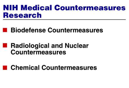 NIH Medical Countermeasures Research