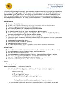 Employment Opportunity HOUSING MANAGER George Gordon First Nation The George Gordon First Nation is seeking a highly motivated, mature individual with strong values and leadership skills for the position of Housing Manag
